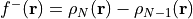 f^-(\mathbf r) = \rho_{N}(\mathbf r) - \rho_{N - 1}(\mathbf r)